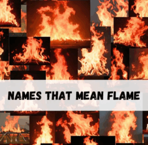 Names That Mean Flame